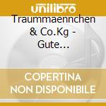 Traummaennchen & Co.Kg - Gute Nacht-Traeum Schoen cd