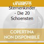 Sternenkinder - Die 20 Schoensten cd