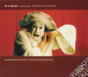 Wolfgang Amadeus Mozart - Pantalone E Colombina Kv 446 (completata Da Johannes Holik) - Kugi Georg (2 Cd) cd musicale di Mozart