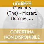 Clarinotts (The) - Mozart, Hummel, Druschetzky.. cd