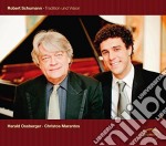 Robert Schumann - Tradition And Vision - Quintetto Per Pianoforte Op.44, Bilder Aus Osten Op.66