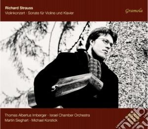 Richard Strauss - Concerto Per Violino Op.8, Sonata Per Violino Op.18 cd musicale di Strauss Richard