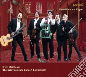 Various / OO Concert-Schrammeln / Erwin Steinhauer - Das Gluck Is' A Vogerl cd musicale di Das Glück Is' A Vogerl