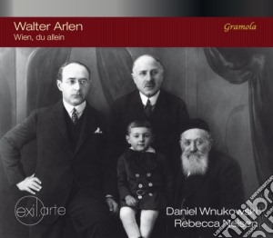 Walter Arlen - Wien, Du Allein - Memorie Di Un Ebreo Viennese Esiliato- Nelsen RebeccaSop (2 Cd) cd musicale di Walter Arlen