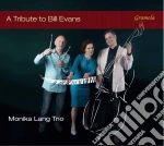 Monika Lang Trio - A Tribute To Bill Evans cd