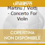 Martinu / Viotti - Concerto For Violin cd