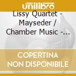 Lissy Quartet - Mayseder / Chamber Music - Vol 1 cd musicale di Lissy Quartet