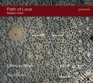 Paul Gulda / Marwan Abado - Path Of Love cd musicale di Masaar Hubb
