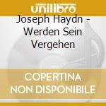 Joseph Haydn - Werden Sein Vergehen cd