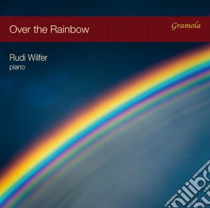 Rud Wilfer - Over The Rainbow cd musicale di Rud Wilfer