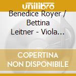 Benedice Royer / Bettina Leitner - Viola Und Orgel cd