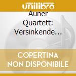 Auner Quartett: Versinkende Sonne - Zemlinsky/Wellesz/Webern/Kreisler cd musicale