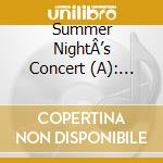 Summer NightÂ’s Concert (A): live At The Vienna Musikverein (2 Cd) cd