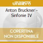 Anton Bruckner - Sinfonie IV cd