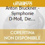 Anton Bruckner - Symphonie D-Moll, Die Annullerte cd