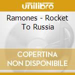 Ramones - Rocket To Russia cd musicale di Ramones