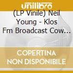 (LP Vinile) Neil Young - Klos Fm Broadcast Cow Palace Theater Brisbane San Mateo Ca 21St November 1986 (Blue Vinyl) vinile