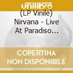 (LP Vinile) Nirvana - Live At Paradiso Amsterdam 1991 (Turquoise Vinyl) vinile