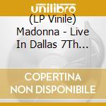 (LP Vinile) Madonna - Live In Dallas 7Th May 1990 (Marble Vinyl) (2 Lp) vinile