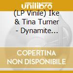 (LP Vinile) Ike & Tina Turner - Dynamite (Coloured Vinyl) vinile