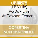 (LP Vinile) Ac/Dc - Live At Towson Center Maryland 16Th October 1979 (Splatter Vinyl) vinile
