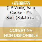 (LP Vinile) Sam Cooke - Mr. Soul (Splatter Vinyl) vinile