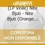 (LP Vinile) Nite Bjuti - Nite Bjuti (Orange Marble Vinyl) vinile