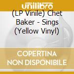 (LP Vinile) Chet Baker - Sings (Yellow Vinyl) vinile