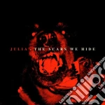 Julia - The Scars We Hide cd