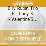 Billy Rubin Trio Ft. Lady S. - Valentine'S Massacre cd