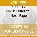 Karlheinz Miklin Quartet - Next Page cd musicale di Karlheinz Miklin Quartet