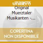 Original Muerztaler Musikanten - Show Total cd