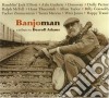 Banjoman: A Tribute To Derroll Adams / Various cd
