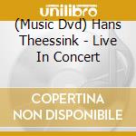 (Music Dvd) Hans Theessink - Live In Concert cd