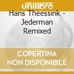 Hans Theessink - Jederman Remixed cd