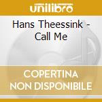 Hans Theessink - Call Me cd