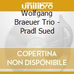 Wolfgang Braeuer Trio - Pradl Sued