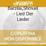 Barzilai,Shmuel - Lied Der Lieder cd