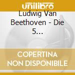 Ludwig Van Beethoven - Die 5 Klavierkonzerte (3 Cd) cd