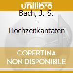 Bach, J. S. - Hochzeitkantaten cd musicale di Bach, J. S.