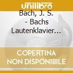 Bach, J. S. - Bachs Lautenklavier (2 Cd) cd musicale di Bach, J. S.