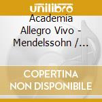 Academia Allegro Vivo - Mendelssohn / Dvora / Kilar / Mahler - Vahid Khadem-Missagh (2 Cd) cd musicale