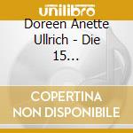 Doreen Anette Ullrich - Die 15 (Un-)[Bewussten Rituale Der Erfolgreichen] cd