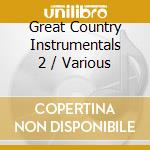 Great Country Instrumentals 2 / Various cd