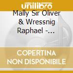 Mally Sir Oliver & Wressnig Raphael - Someone Stole My Christmas Tree cd musicale di Mally Sir Oliver & Wressnig Raphael