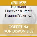 Hermann Linecker & Peter Traunm??Ller - Isn'T It Lovely cd musicale di Hermann Linecker & Peter Traunm??Ller