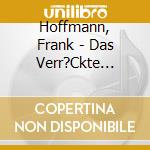 Hoffmann, Frank - Das Verr?Ckte Jazzkonzert cd musicale di Hoffmann, Frank