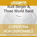 Rudi Berger & Three World Band - Contemplation cd