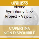 Vienna Symphony Jazz Project - Vsjp: Go Go! cd