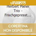 Herbert Pixner Trio - Frischgepresst II